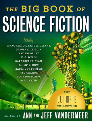 Illustration for article titled Here's the Table Of Contents For Ann and Jeff Vandermeer's Amazing Big Book of Science Fiction
